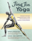 JingJin Yoga: Fascial Stretches Combining Yoga and Acupressure Muscle Meridians Cover Image
