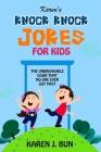 Karen's Knock Knock Jokes For Kids: The Unbreakable Door That No One Ever Got Past By Karen J. Bun Cover Image
