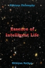 Nithiyan Philosophy: Essence Of Intelligent Life By Nithiyan Nathan Cover Image