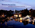 Between Sea and Sky: Landscapes of Long Island's North Fork By Jake Rajs (Photographs by), Jesse Browner (Contributions by), Joshua Y. Horton (Afterword by) Cover Image