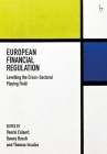 European Financial Regulation: Levelling the Cross-Sectoral Playing Field Cover Image