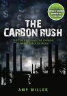 The Carbon Rush: The Truth Behind the Carbon Market Smokescreen Cover Image