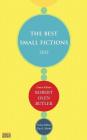 The Best Small Fictions 2015 By Robert Olen Butler (Editor), Tara L. Masih (Editor) Cover Image