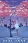 Something Old, Something New: A Blessings Novel (Blessings Series #3) By Beverly Jenkins Cover Image