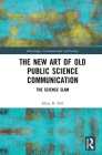 The New Art of Old Public Science Communication: The Science Slam Cover Image