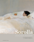 Sorolla Catalogue Raisonné. Painting Collection of the Museo Sorolla By Blanca Pons-Sorolla Cover Image