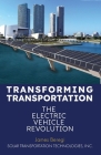 Transforming Transportation: The Electric Car Revolution By James Beregi Cover Image