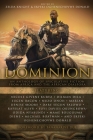 Dominion: An Anthology of Speculative Fiction from Africa and the African Diaspora By Zelda Knight (Editor), Ekpeki Oghenechovwe Donald (Editor), Joshua Omenga (Editor) Cover Image