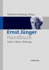 Ernst Jünger-Handbuch: Leben - Werk - Wirkung By Matthias Schöning (Editor) Cover Image