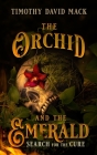 The Orchid and the Emerald: Search for the Cure Cover Image
