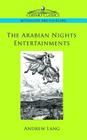 The Arabian Nights Entertainments By Andrew Lang Cover Image