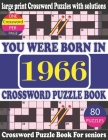You Were Born in 1966: Crossword Puzzle Book: Crossword Games for Puzzle Fans & Exciting Crossword Puzzle Book for Adults With Solution By Rim Ron T. Publication Cover Image