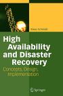 High Availability and Disaster Recovery: Concepts, Design, Implementation Cover Image