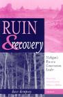 Ruin and Recovery: Michigan's Rise as a Conservation Leader By Dave Dempsey Cover Image