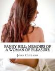 Fanny Hill: Memoirs of a Woman of Pleasure By John Cleland Cover Image