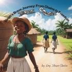 Binah's Brave Journey: From Chains to Freedom By Kay Johnson-Clennon Cover Image
