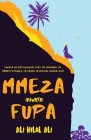 Mmeza Fupa By Ali Hilal Cover Image