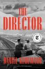 The Director: A Novel By Daniel Kehlmann, Ross Benjamin (Translated by) Cover Image
