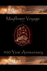 Mayflower Voyage - 400 Year Anniversary 1620 - 2020: Francis Billington Cover Image