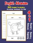 English Albanian 50 Animals Vocabulary Activities Workbook for Kids: 4 in 1 reading writing tracing and coloring worksheets Cover Image