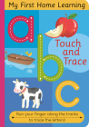 Touch and Trace ABC (My First Home Learning) By Harriet Evans, Jordan Wray (Illustrator) Cover Image