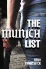 The Munich List By Alton Brunswick Cover Image