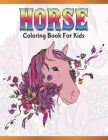 Horse Coloring Book for Kids: Cute Animals: Relaxing Colouring Book - Coloring Activity Book - Discover This Collection Of Horse Coloring Pages By A. Design Creation Cover Image
