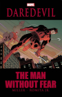 DAREDEVIL: THE MAN WITHOUT FEAR [NEW PRINTING] By Frank Miller (Comic script by), John Romita, Jr. (Illustrator), John Romita, Jr. (Cover design or artwork by) Cover Image