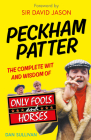 Peckham Patter: The Wit and Wisdom of Only Fools Cover Image