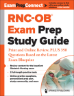 Rnc-Ob(r) Exam Prep Study Guide: Print and Online Review, Plus 350 Questions Based on the Latest Exam Blueprint Cover Image
