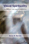 Visual Spirituality; Art, Mediums, and Cognitive Dissociation By Susan B. Barnes Cover Image