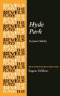 Hyde Park: By James Shirley (Revels Plays) Cover Image