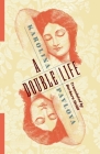A Double Life (Russian Library) By Karolina Pavlova, Barbara Heldt (Translator), Daniel Green (Afterword by) Cover Image