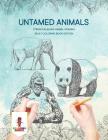 Untamed Animals: Stress Relieving Animal Designs Adult Coloring Book Edition By Coloring Bandit Cover Image