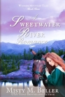 A Sweetwater River Romance (Wyoming Mountain Tales #4) By Misty M. Beller Cover Image