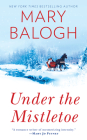 Under the Mistletoe By Mary Balogh Cover Image