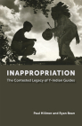 Inappropriation: The Contested Legacy of Y-Indian Guides By Paul Hillmer, Ryan Bean Cover Image