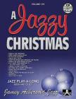 Jamey Aebersold Jazz -- A Jazzy Christmas, Vol 129: Book & Online Audio (Jazz Play-A-Long for All Musicians #129) By Jamey Aebersold Cover Image