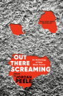 Out There Screaming: An Anthology of New Black Horror By Jordan Peele (Editor), John Joseph Adams (Editor), Jordan Peele (Introduction by), N. K. Jemisin (Contributions by), Rebecca Roanhorse (Contributions by), Tananarive Due (Contributions by), Nnedi Okorafor (Contributions by) Cover Image
