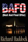 Bafo: (Best and Final Offer) By Richard Haddock Cover Image