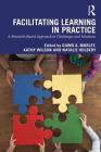 Facilitating Learning in Practice: A Research Based Approach to Challenges and Solutions Cover Image