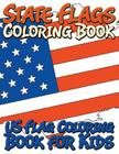 State Flags Coloring Book: Coloring Book For Kids By Marshall Koontz Cover Image