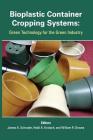 Bioplastic Container Cropping Systems: Green Technology for the Green Industry Cover Image