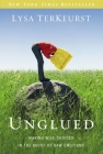 Unglued: Making Wise Choices in the Midst of Raw Emotions By Lysa TerKeurst Cover Image