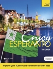 Enjoy Esperanto: Intermediate to Upper Intermediate Course By Tim Owen Cover Image
