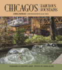 Chicago's Fabulous Fountains By Greg Borzo, Julia Thiel (By (photographer)), Geoffrey Baer (Foreword by), Debra Shore (Preface by) Cover Image