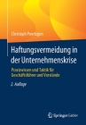 Haftungsvermeidung in Der Unternehmenskrise: Praxiswissen Und Taktik Für Geschäftsführer Und Vorstände By Christoph Poertzgen Cover Image