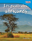 Los pastizales africanos (TIME FOR KIDS®: Informational Text) Cover Image