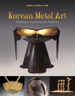 Korean Metal Art: Techniques, Inspiration, and Traditions Cover Image