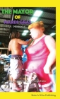 The Mayor of Mardi Gras: A Memoir Cover Image